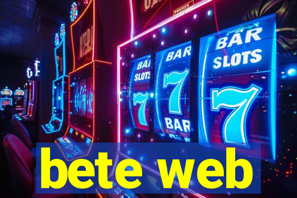 bete web